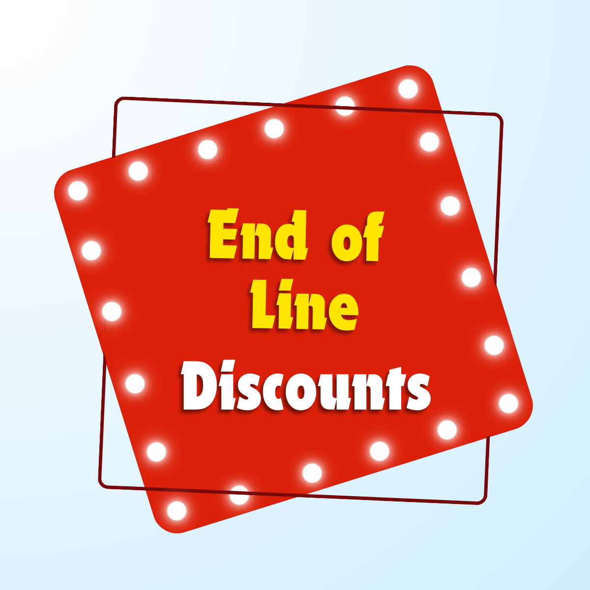 End of Line Discounts | Wired4signs USA