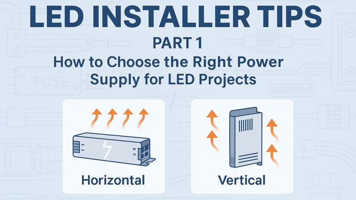 LED Installer Tips Part 1 graphic about choosing the right power supply